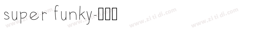 super funky字体转换